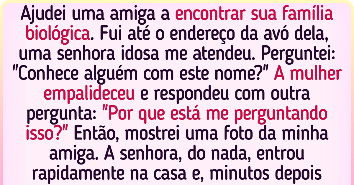 15 Histórias reais sobre o impacto de reencontrar os pais biológicos na vida adulta 15 Histórias reais sobre o impacto de reencontrar os pais biológicos na vida adulta