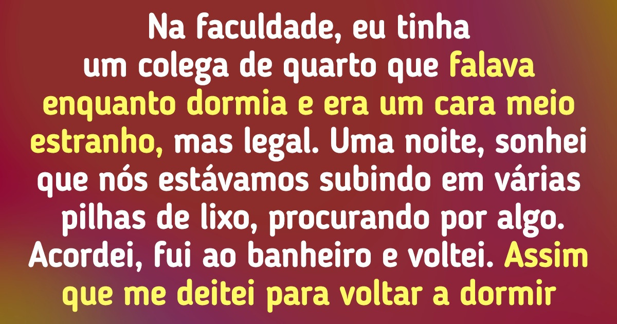 18 Pessoas contam quais foram as situações mais surreais que vivenciaram