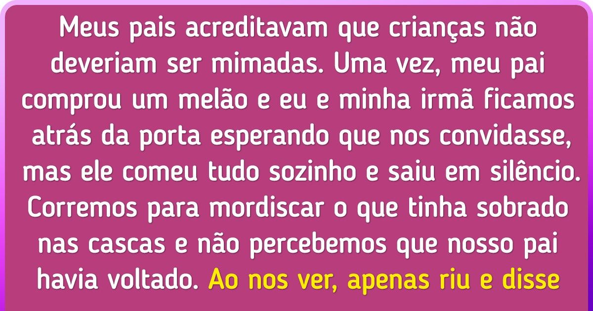 15+ Pessoas que simplesmente não conseguem apagar da memória as mágoas de sua infância 15+ Pessoas que simplesmente não conseguem apagar da memória as mágoas de sua infância