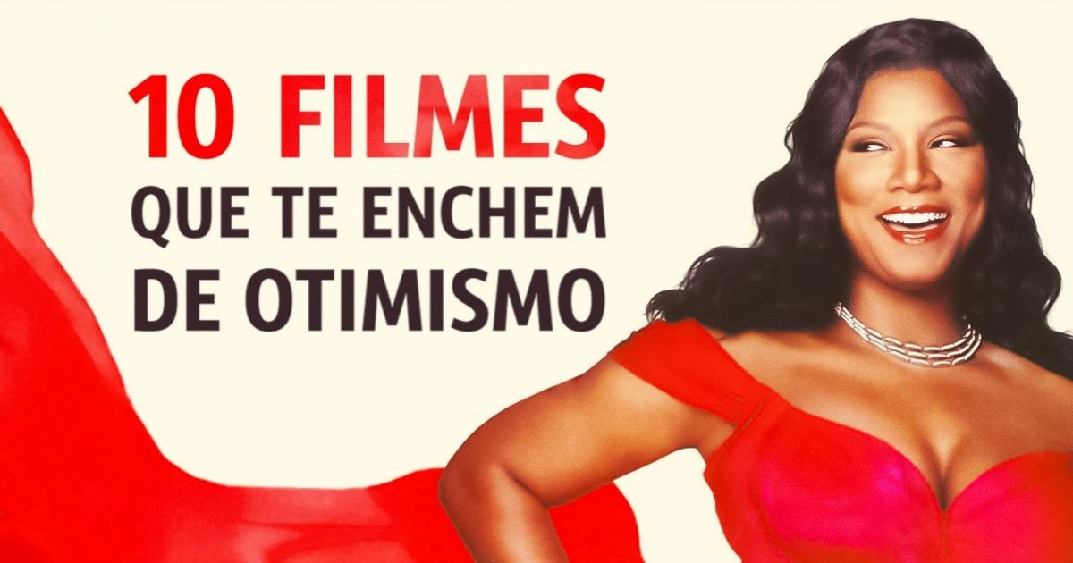 10 Filmes motivadores que vão te deixar super otimista