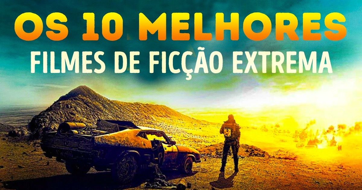 Os 10 melhores filmes de ficção selecionados pelo Incrível.club