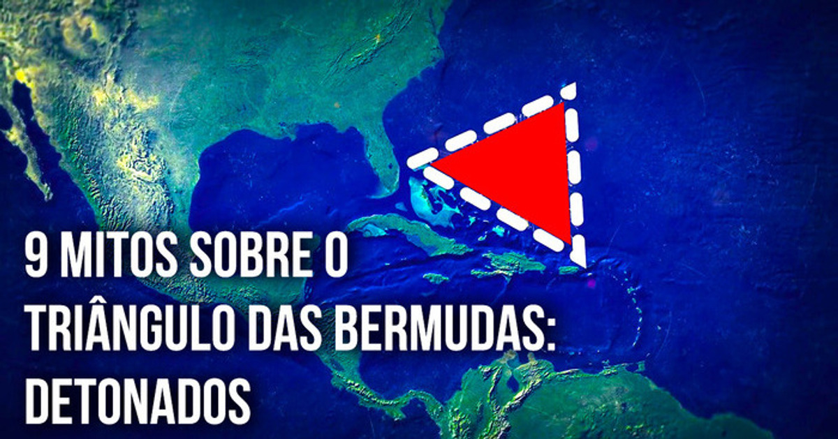 9 Mitos sobre o Triângulo das Bermudas detonados com fatos