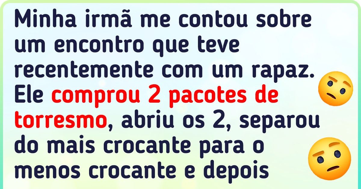 20 Pessoas que precisaram de apenas um encontro para perceberem que entraram numa furada 20 Pessoas que precisaram de apenas um encontro para perceberem que entraram numa furada