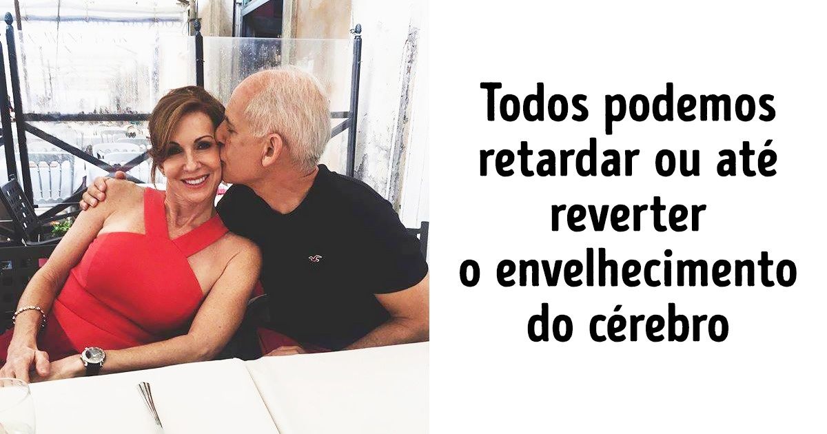 Um neurocientista rejuvenesceu seu cérebro e conta como fazê-lo Um neurocientista rejuvenesceu seu cérebro e conta como fazê-lo