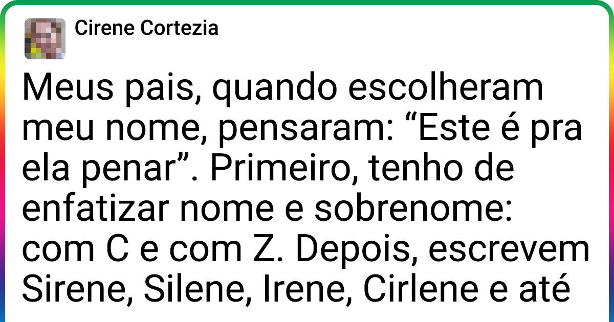30+ Seguidores contam as confusões mais hilárias que seus nomes diferentes causam