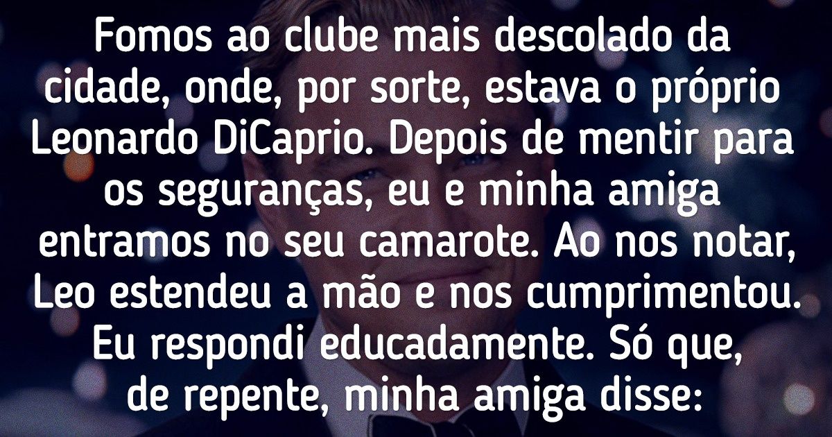 11 Razões para amar ainda mais Leonardo DiCaprio