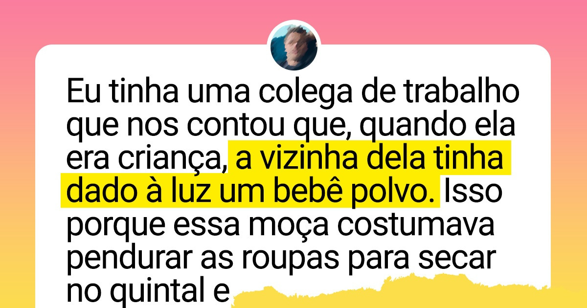19 Internautas contaram quais foram as coisas mais sem sentido que já escutaram 19 Internautas contaram quais foram as coisas mais sem sentido que já escutaram