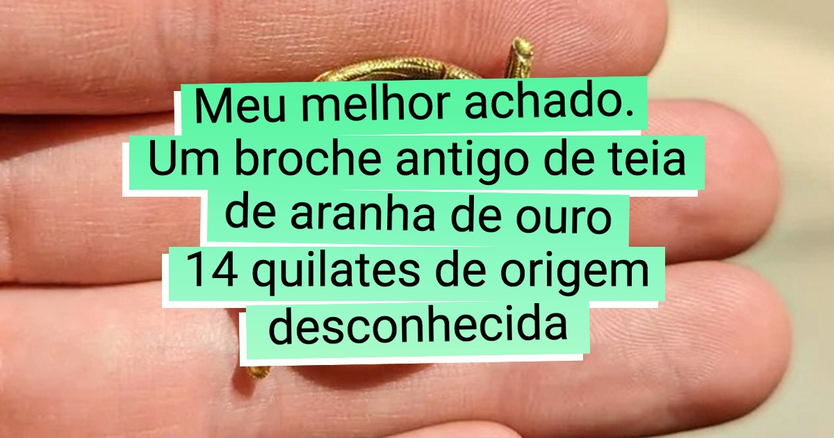16 Usuários que conseguiram tesouros verdadeiramente únicos quase de graça