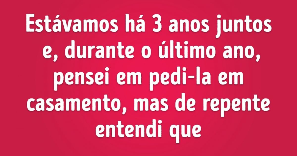15 Histórias que explicam por que as pessoas se separam