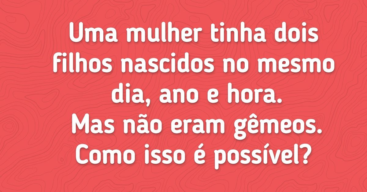 15 Enigmas para o cérebro que vão despertar seu Sherlock Holmes interior 15 Enigmas para o cérebro que vão despertar seu Sherlock Holmes interior