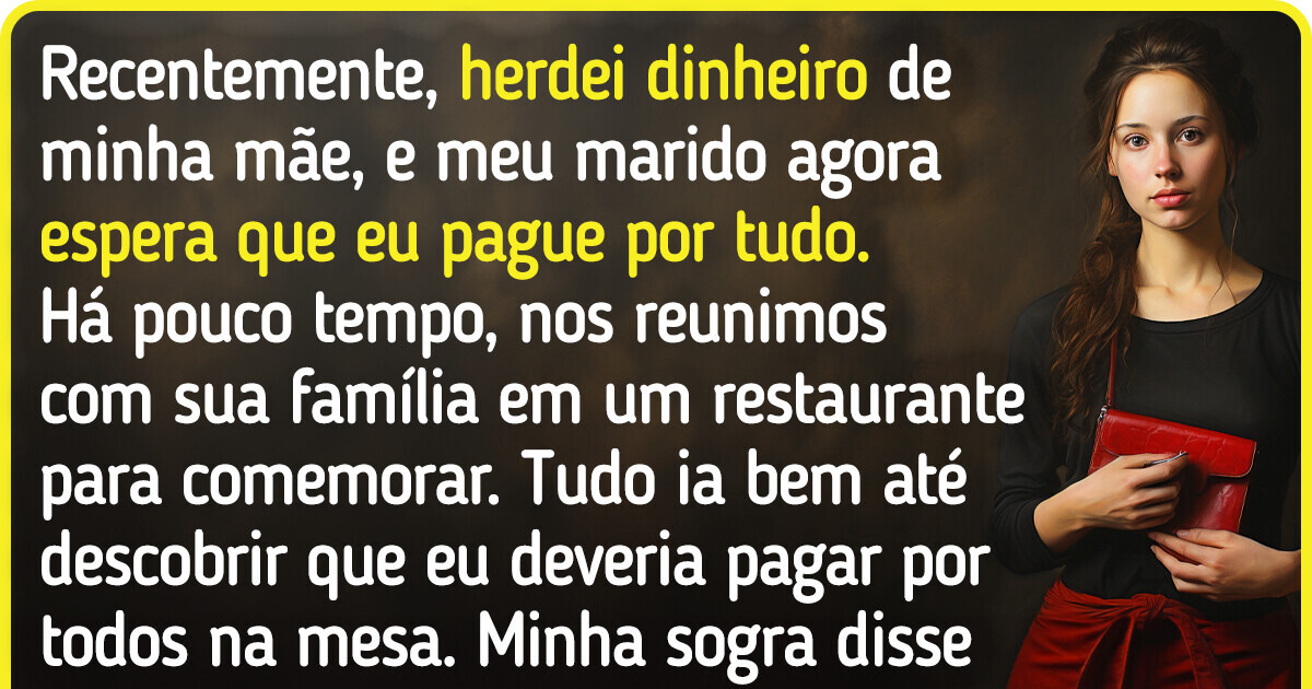 Meus sogros exigiram que eu pagasse sozinha a conta do jantar, e essa foi a minha resposta