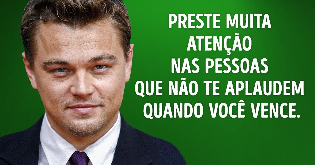 36 Frases De Leonardo Dicaprio Que Podem Torna Lo Mais Forte