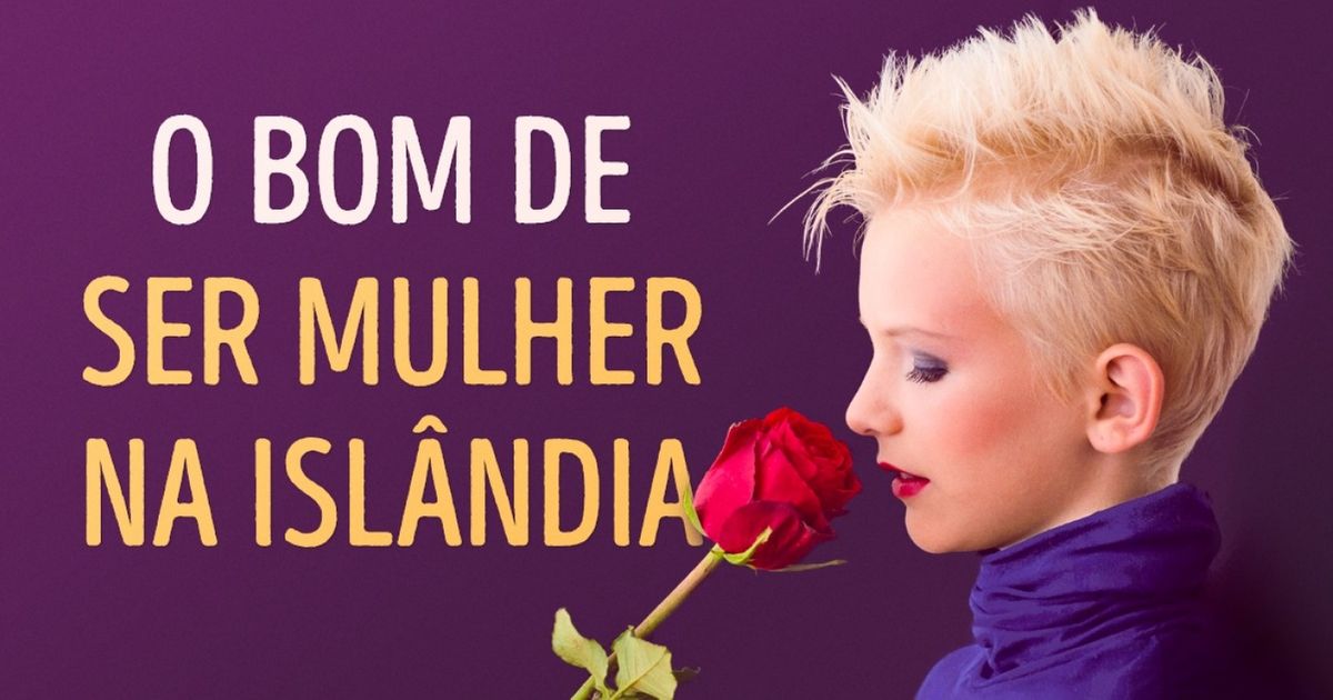 8 detalhes importantes sobre a situação da mulher na Islândia
