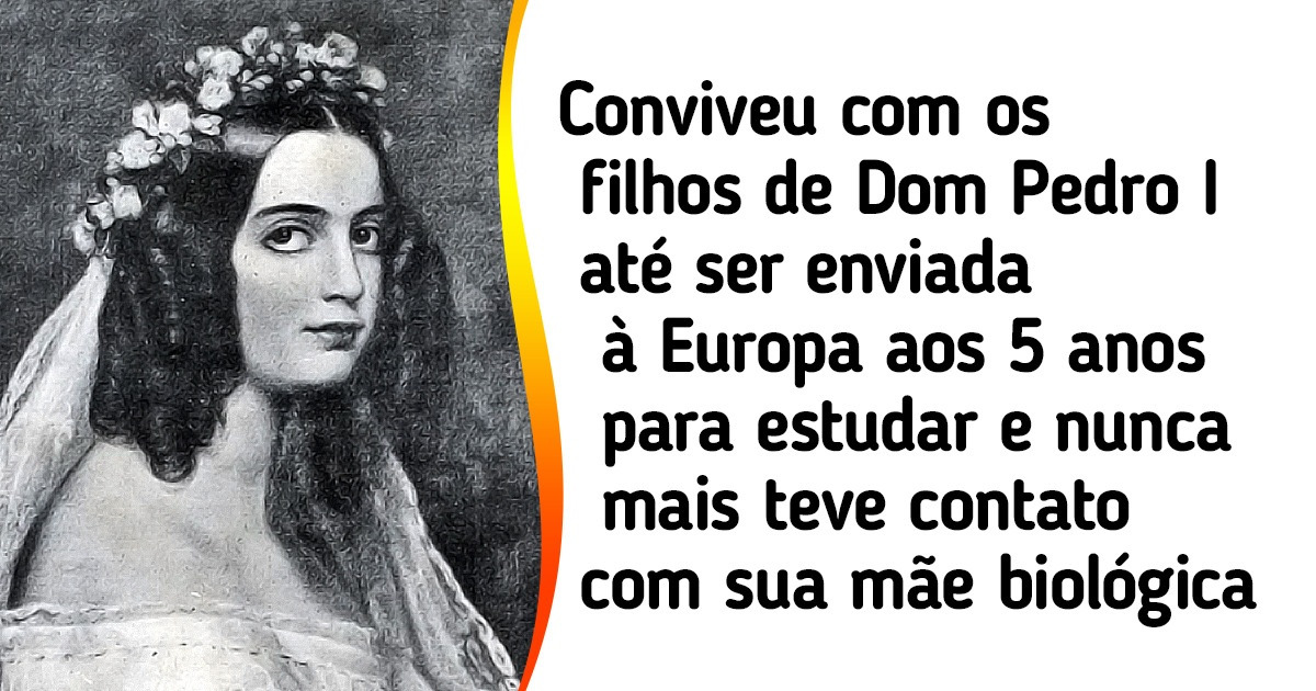 A história de Isabel Maria Brasileira, a princesa que viveu anos sem saber de sua própria origem nobre