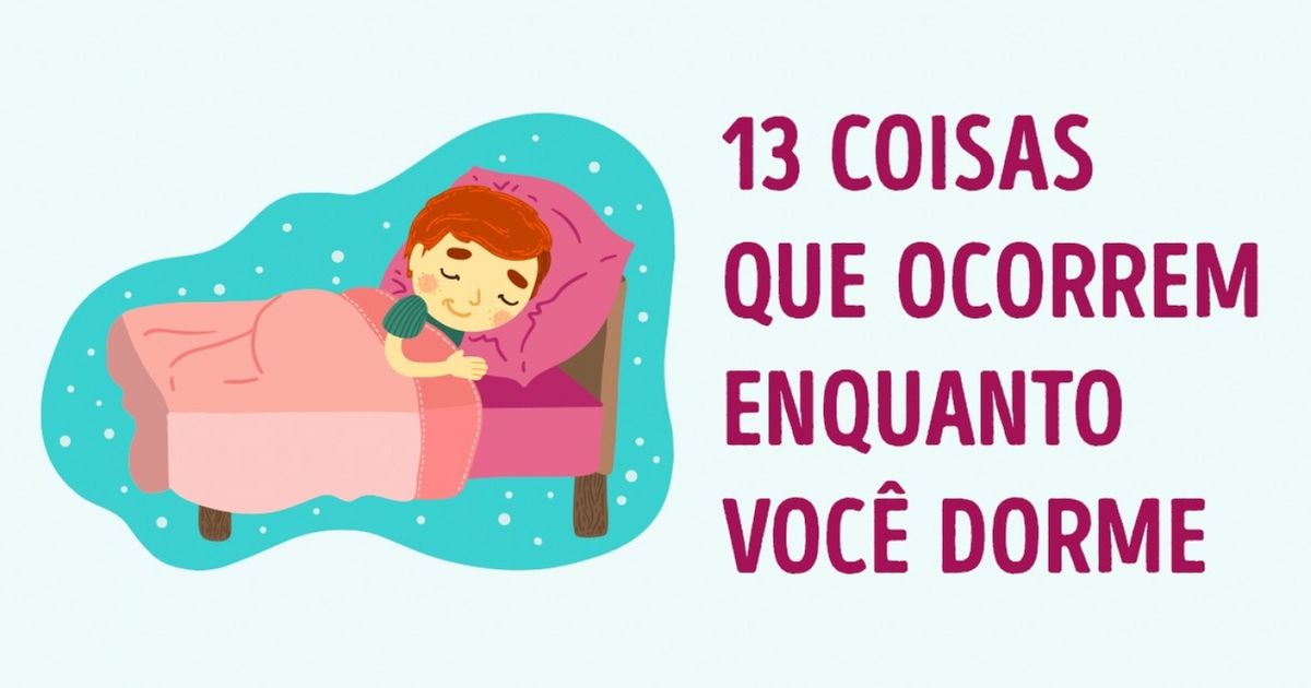 13 coisas fascinantes que ocorrem durante o sono