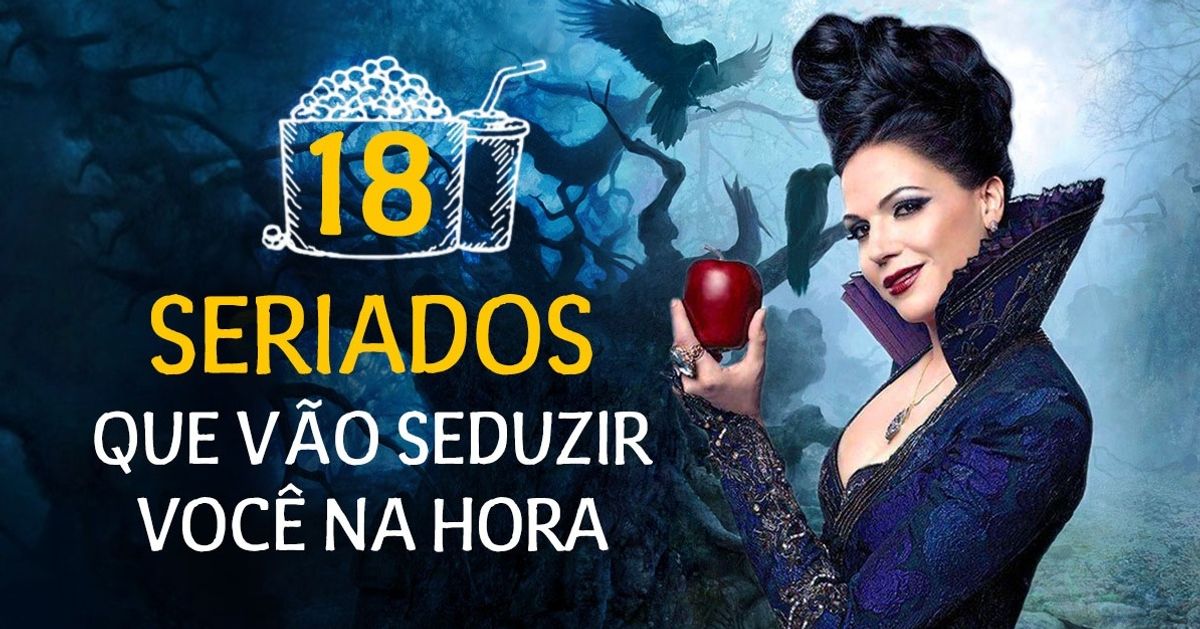 18 seriados que vão seduzir você na hora