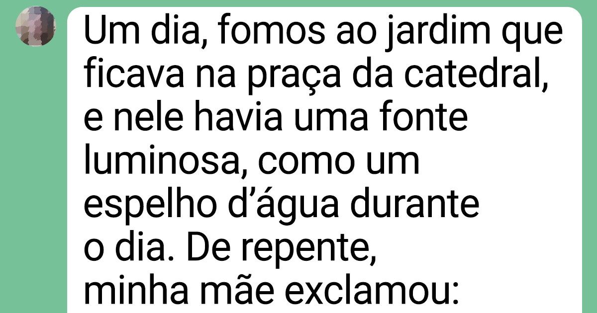 20 Internautas compartilharam as melhores recordações que têm quando pensam em suas mães 20 Internautas compartilharam as melhores recordações que têm quando pensam em suas mães