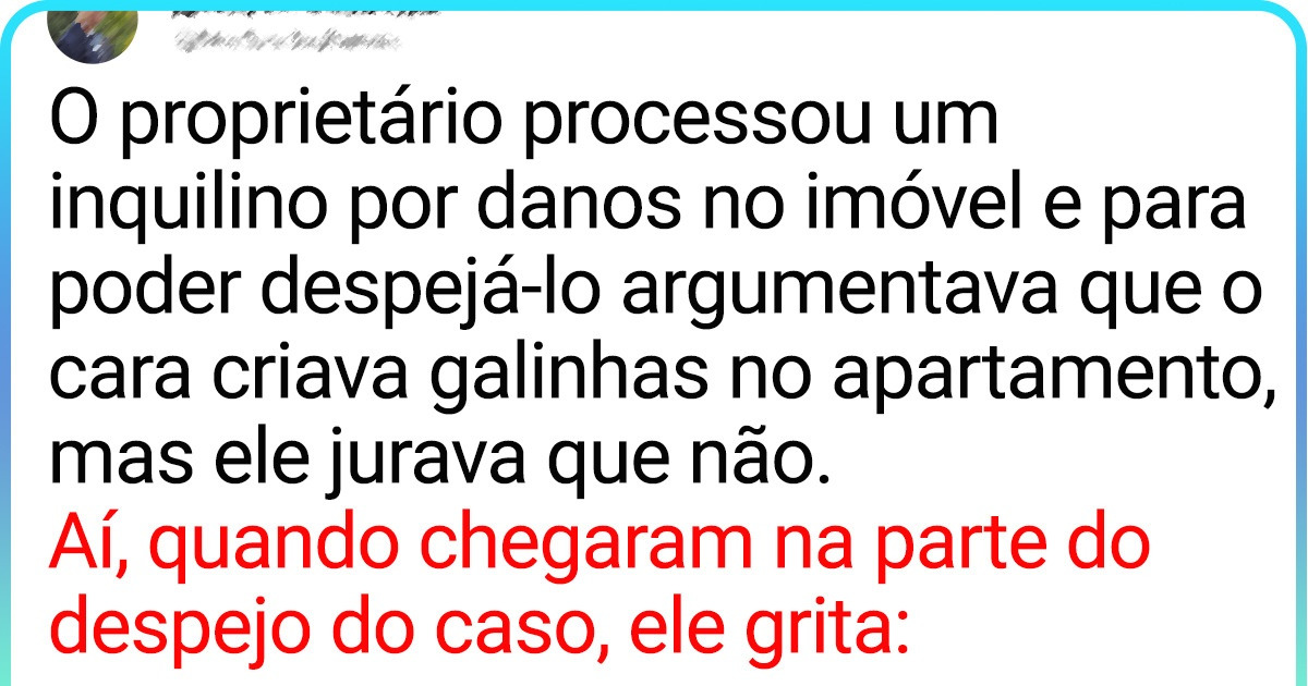 17 Relatos de advogados sobre clientes que botaram tudo a perder no tribunal 17 Relatos de advogados sobre clientes que botaram tudo a perder no tribunal