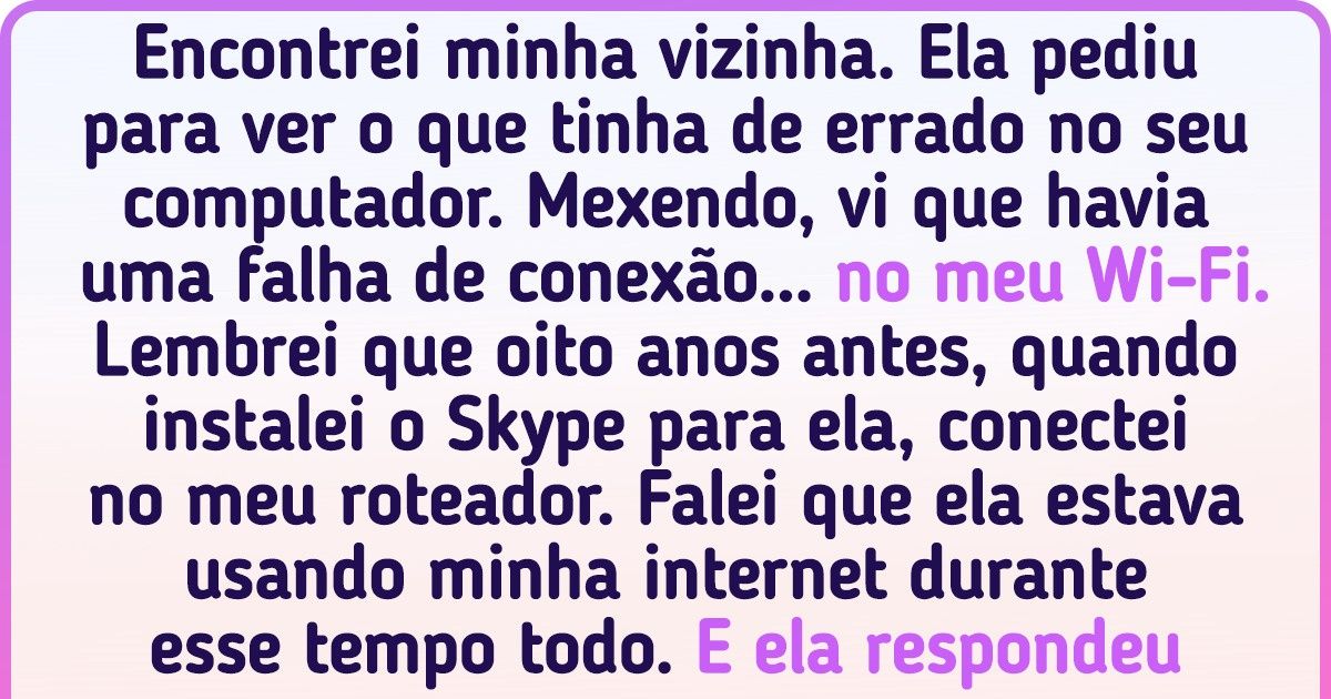 15 Relatos de internautas sobre pessoas que tentam tirar proveito de qualquer situação do dia a dia 15 Relatos de internautas sobre pessoas que tentam tirar proveito de qualquer situação do dia a dia