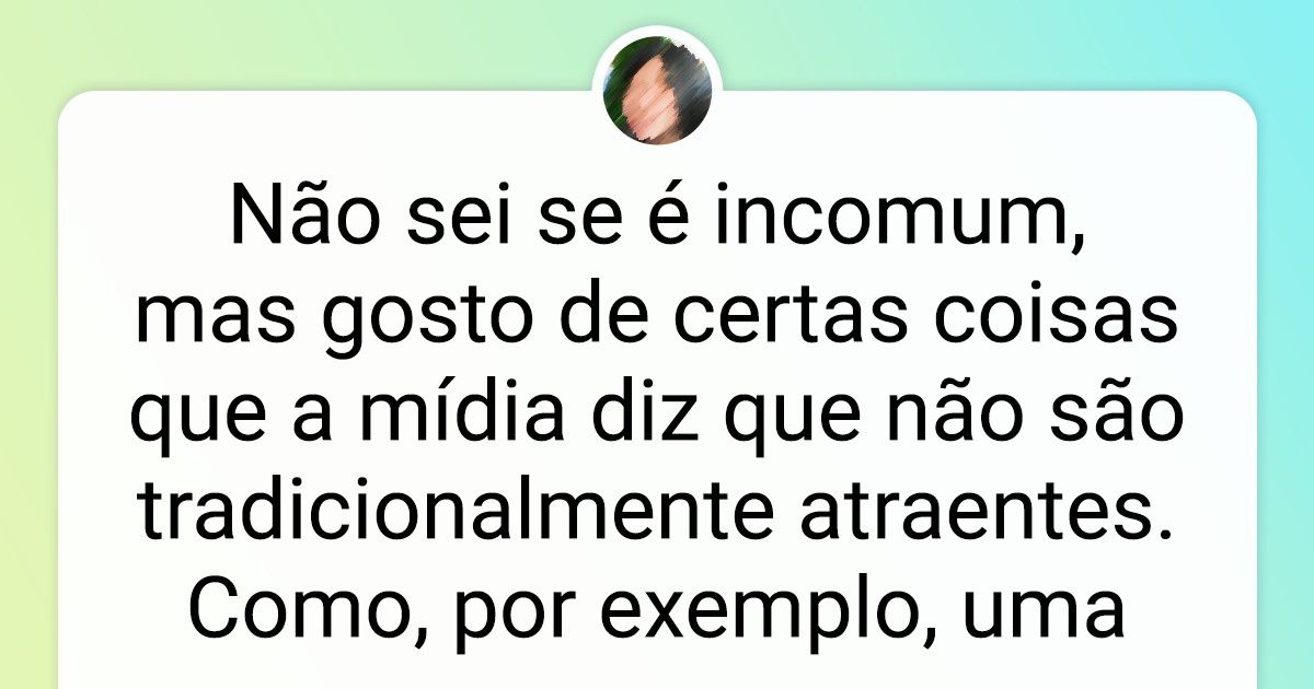 30+ Pessoas contaram quais são as características incomuns que as deixam mais fascinadas 30+ Pessoas contaram quais são as características incomuns que as deixam mais fascinadas