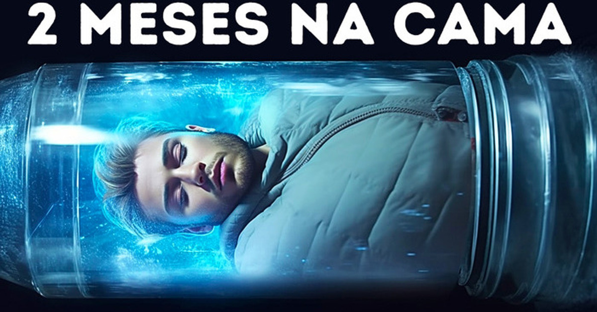 Eles Ficarão Deitados Na Cama Por 2 Meses. Mas Por quê? Eles Ficarão Deitados Na Cama Por 2 Meses. Mas Por quê?