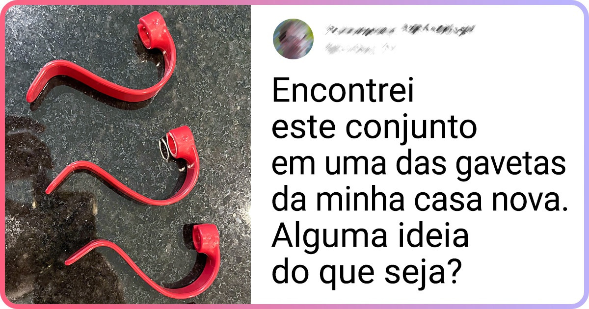 19 Objetos tão curiosos que fizeram seus donos procurarem ajuda para saber o que são 19 Objetos tão curiosos que fizeram seus donos procurarem ajuda para saber o que são
