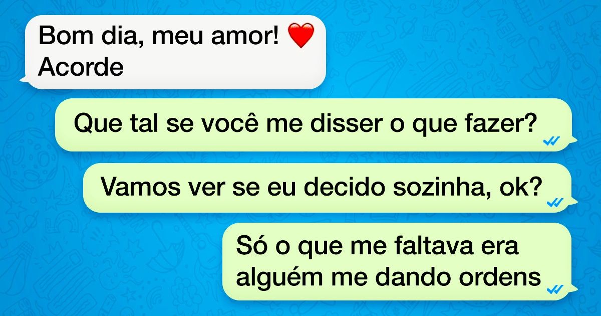 16 Mensagens de texto de pessoas que foram pacientes... até hoje