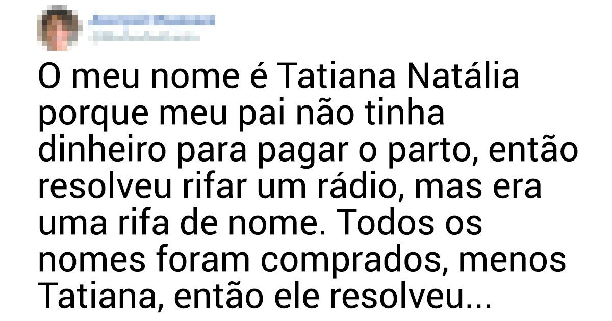 20 Seguidores contaram as histórias por trás de seus nomes (spoiler: cuidado com o inglês) 20 Seguidores contaram as histórias por trás de seus nomes (spoiler: cuidado com o inglês)