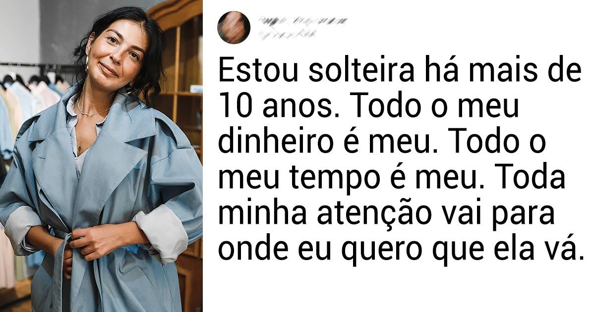 Internautas abriram o coração e confessaram que não veem problema na solteirice e que são mais felizes sozinhos