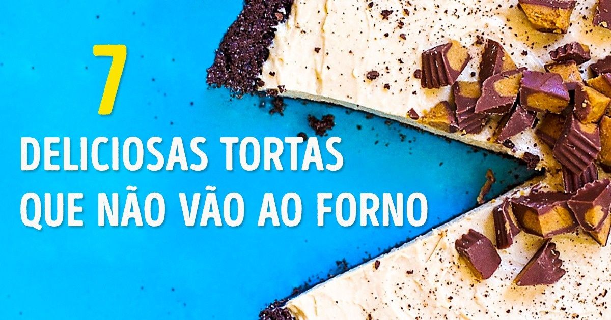 7 tortas deliciosas que você não precisa assar