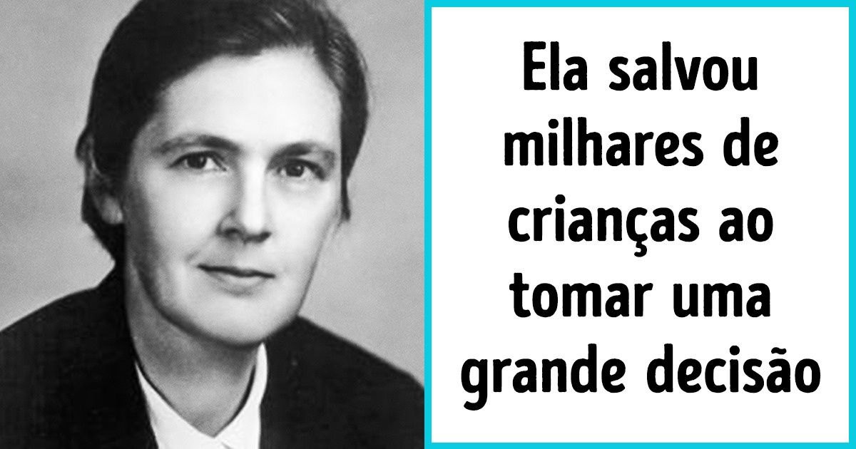 A história da cientista que evitou uma enorme tragédia
