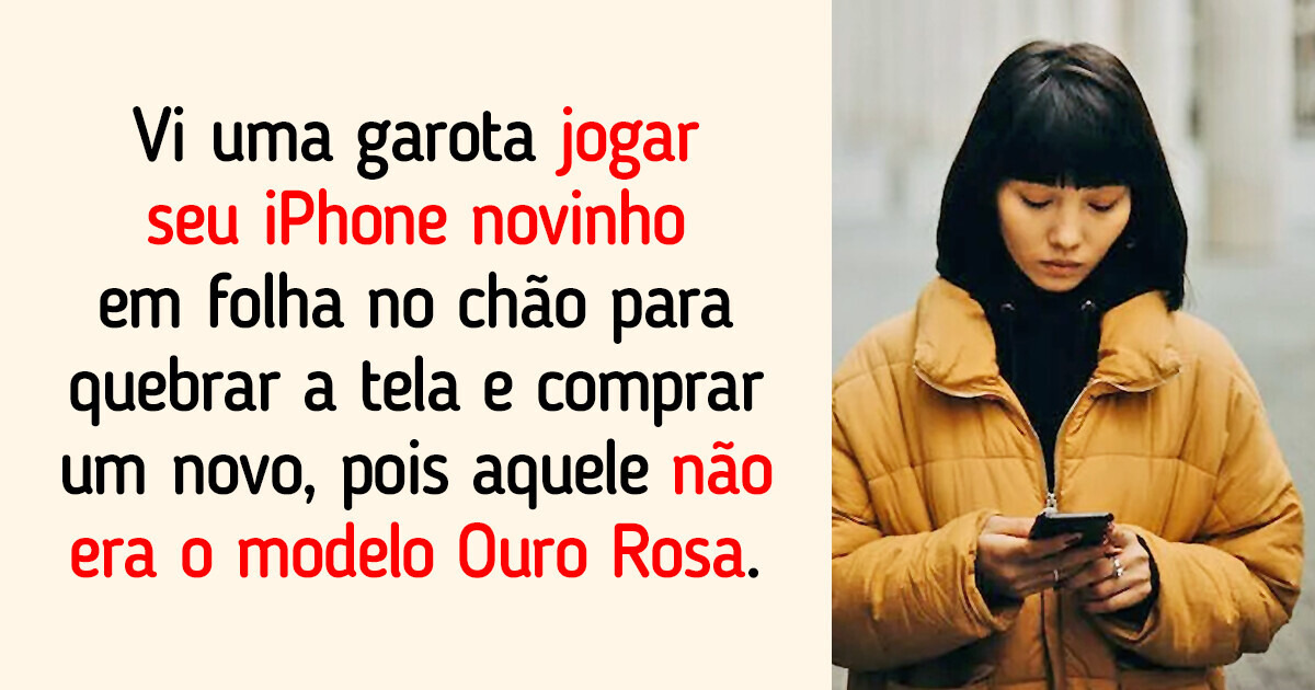 18 Histórias irritantes sobre pessoas mimadas que, definitivamente, farão seu sangue ferver