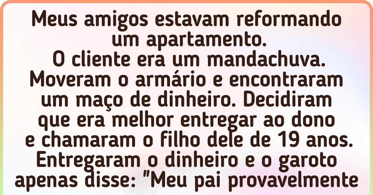 13 Sortudos que encontraram dinheiro alheio e ganharam uma história curiosa para contar
