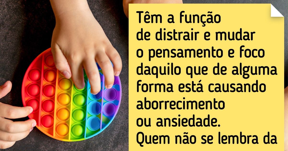 Por que os “fidget toys” estimulam o cérebro e proporcionam às crianças uma melhor coordenação motora