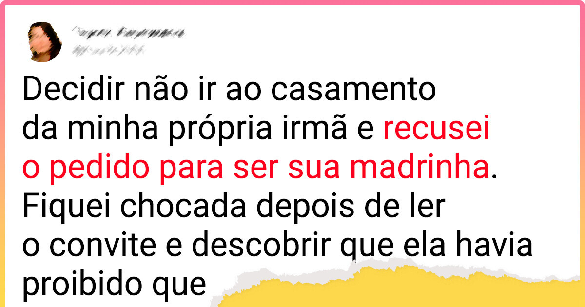 Me recusei a ir ao casamento da minha própria irmã por causa de sua exigência “especial” Me recusei a ir ao casamento da minha própria irmã por causa de sua exigência “especial”