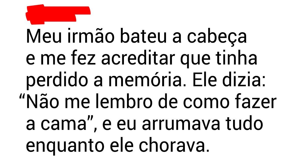 20 Usuários do Twitter contam as mentiras mais estapafúrdias que já ouviram ou contaram a alguém 20 Usuários do Twitter contam as mentiras mais estapafúrdias que já ouviram ou contaram a alguém