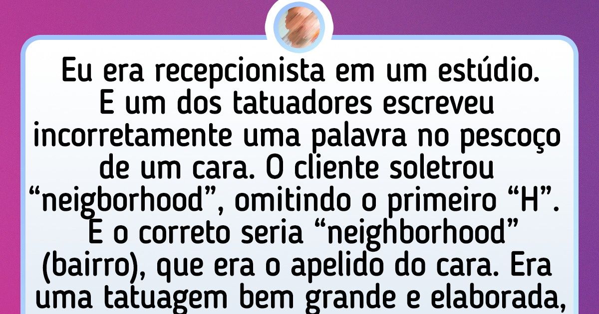 Tatuadores compartilharam relatos de quando cometeram algum erro no trabalho e como seus clientes reagiram — nem sempre de forma negativa