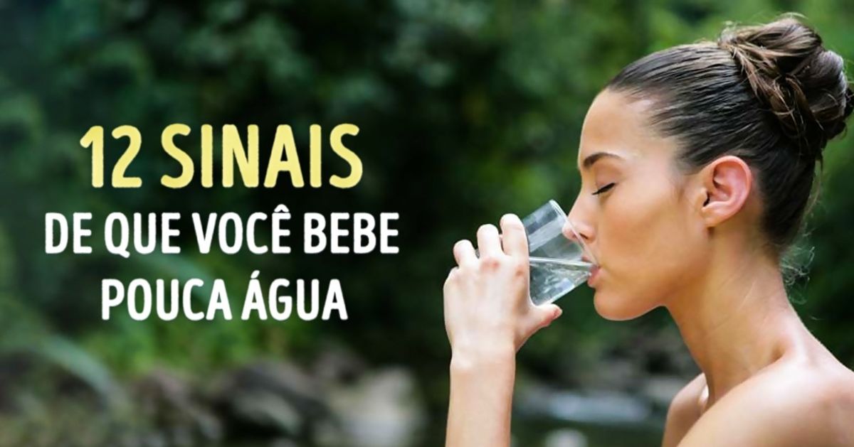 12 sinais de que você bebe pouca água