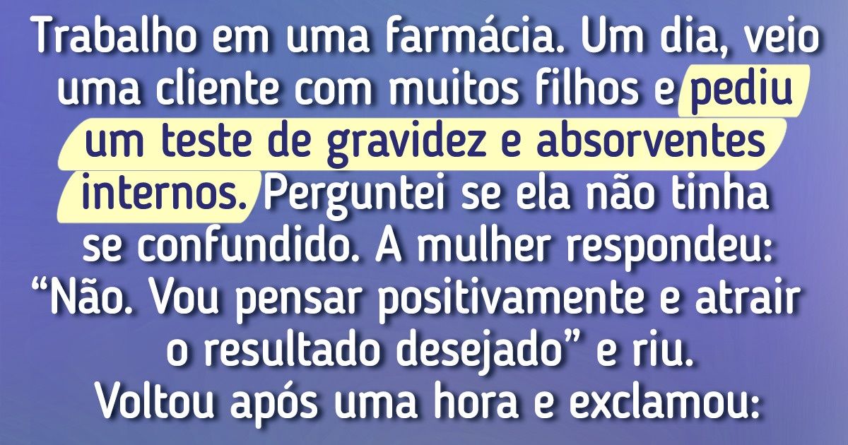 16 Usuários que sempre enxergam o lado bom das coisas