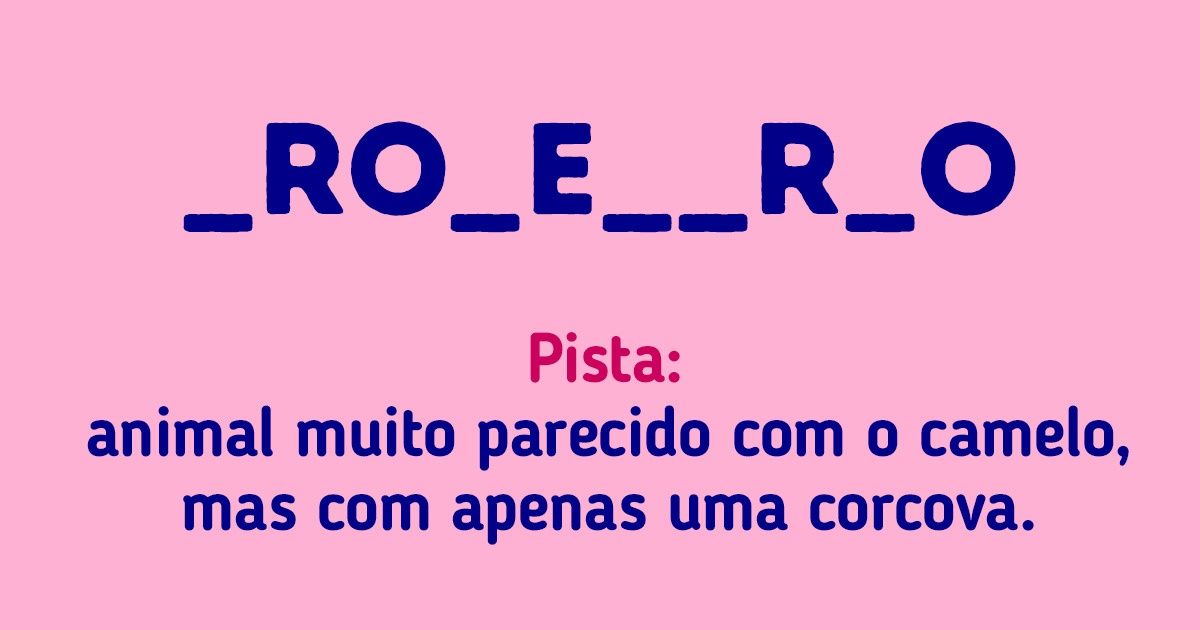 Teste: Você consegue completar as letras que faltam nestas 20 palavras? Teste: Você consegue completar as letras que faltam nestas 20 palavras?