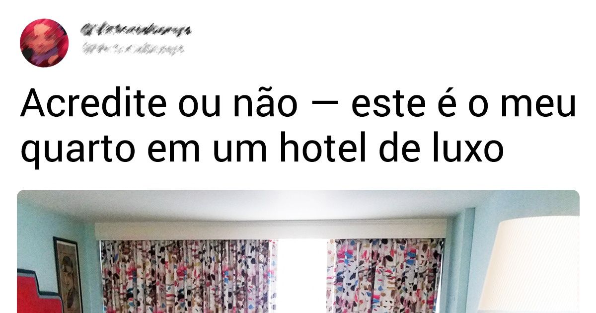 20 Relatos de internautas que esperavam uma experiência 5 estrelas, mas tiveram só decepção