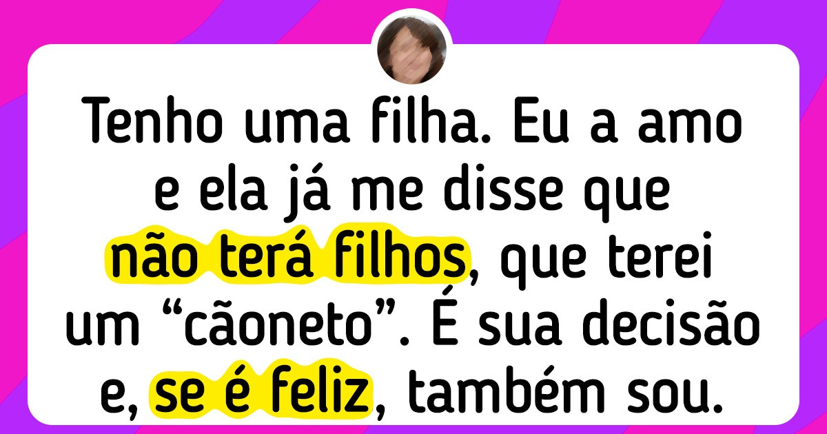20+ Leitoras do Incrível contam por que não querem ter filhos e não se arrependem disso 20+ Leitoras do Incrível contam por que não querem ter filhos e não se arrependem disso