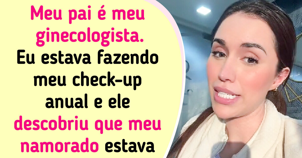 Ela descobre um segredo perturbador do namorado durante consulta com seu pai ginecologista Ela descobre um segredo perturbador do namorado durante consulta com seu pai ginecologista