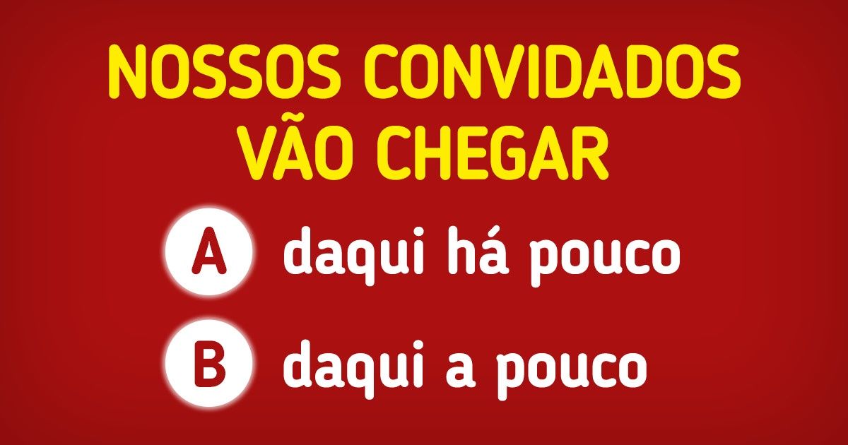 Teste: Complete corretamente estas 20 frases e coloque seus conhecimentos gramaticais à prova