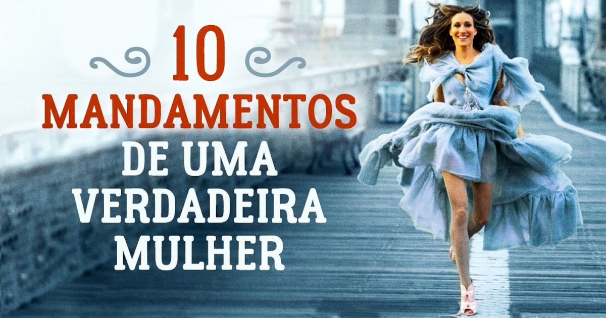 10 mandamentos de uma verdadeira mulher