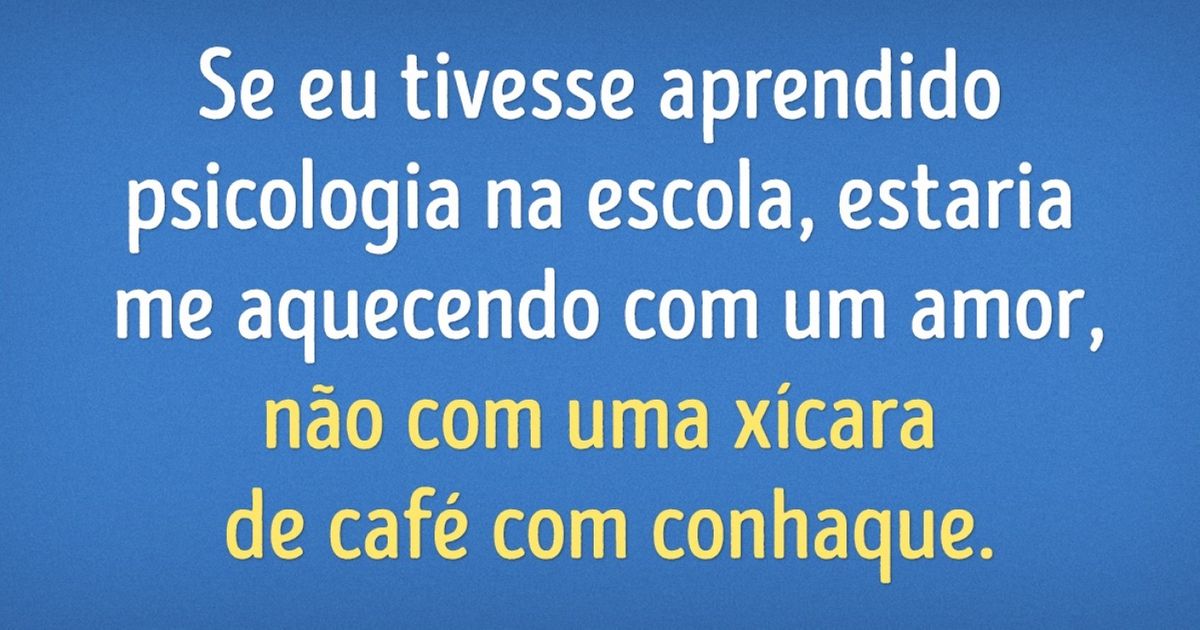 14 coisas que não ensinam na escola. Mas deveriam ensinar