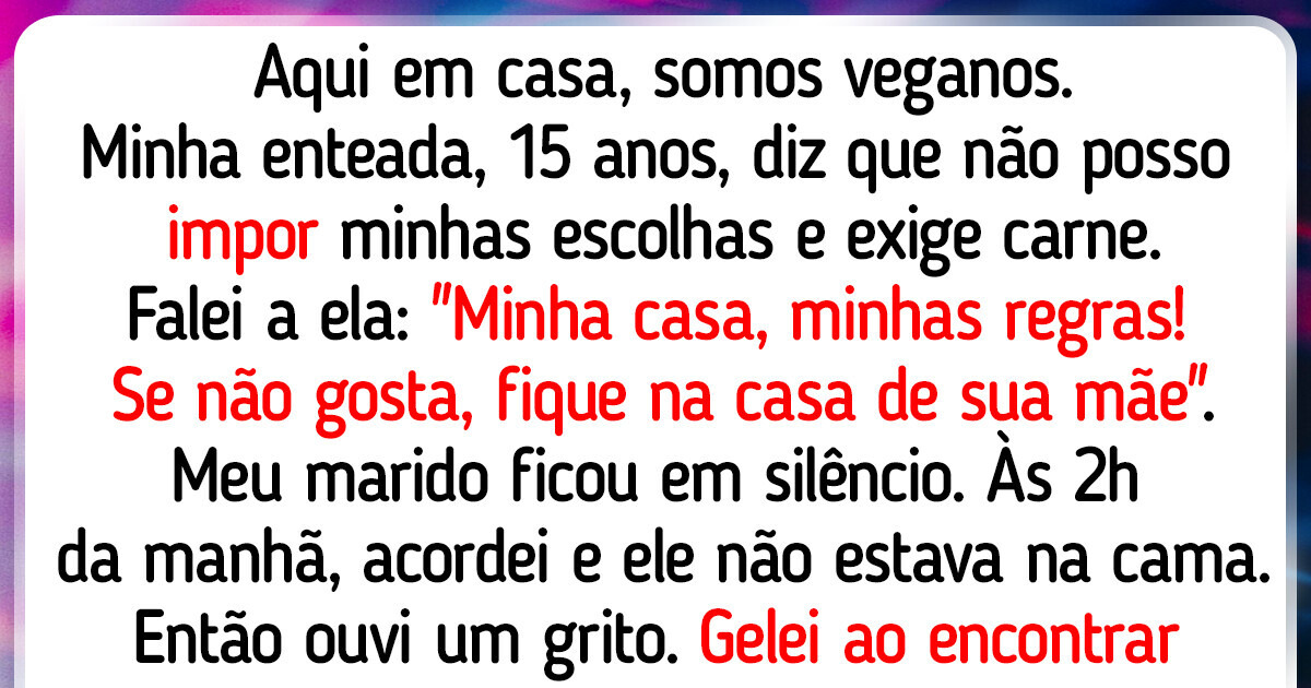 Comida vegana ou nada: Como minhas regras estão desafiando minha enteada adolescente Comida vegana ou nada: Como minhas regras estão desafiando minha enteada adolescente