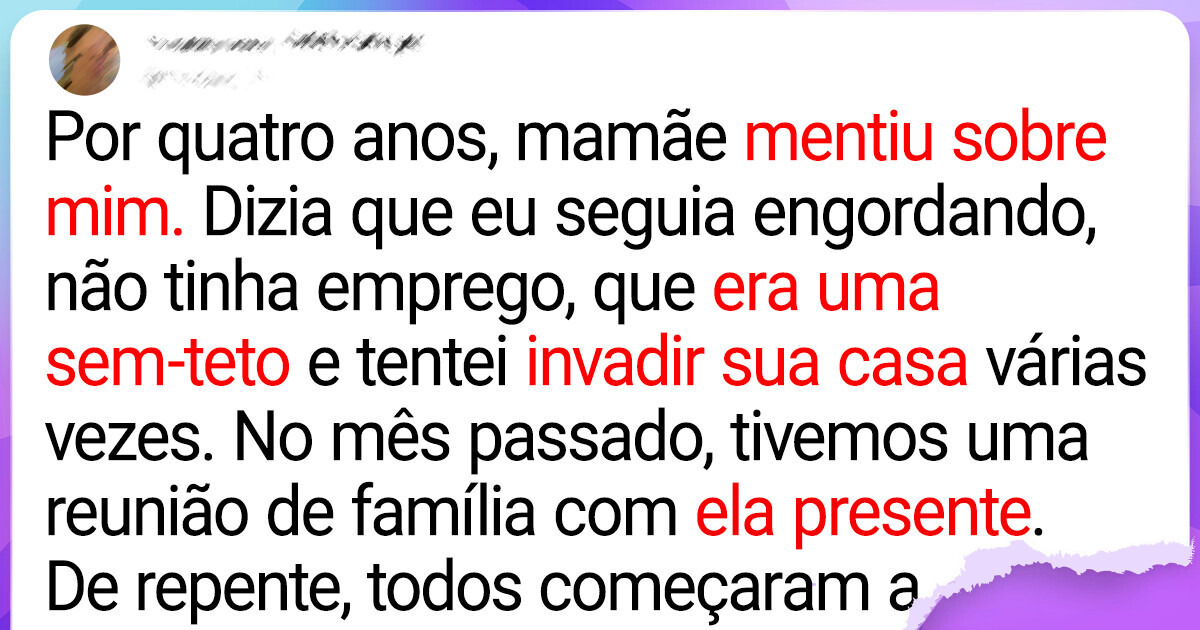 Minha mãe mentiu sobre mim para a família durante anos, mas encontrou seu carma em uma reunião familiar