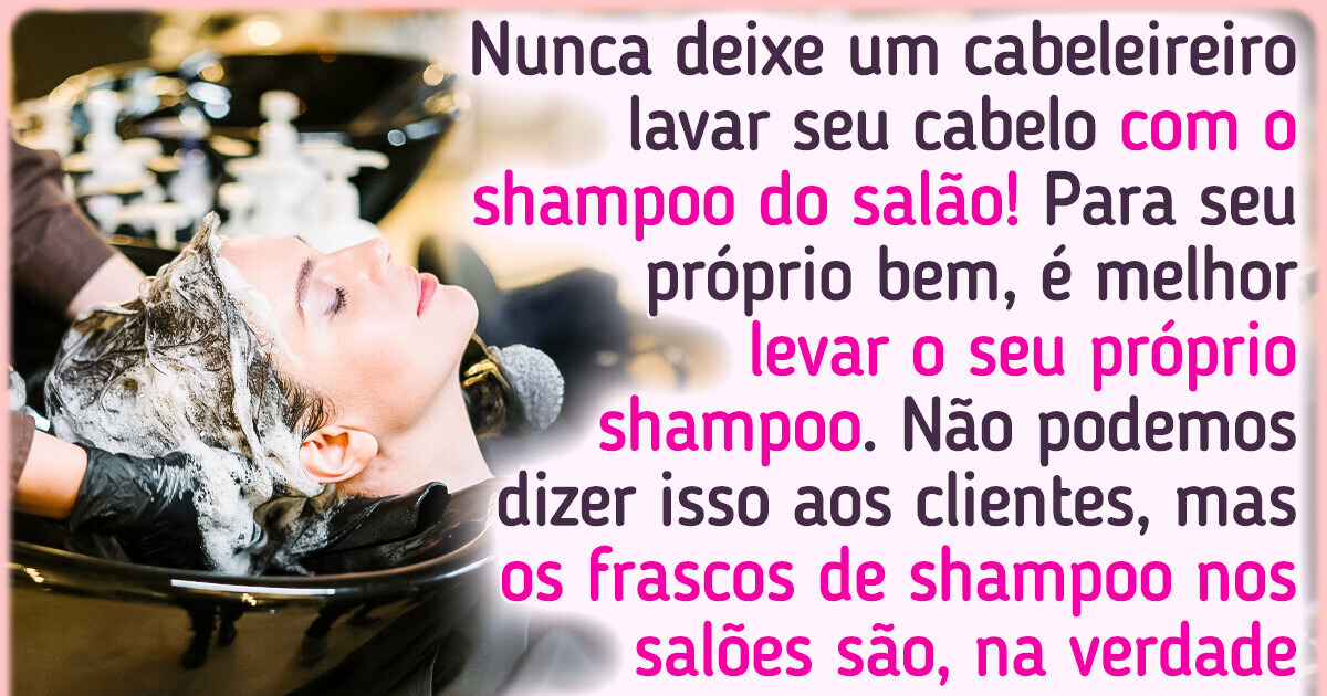 9 Segredos que os profissionais da beleza escondem dos clientes 9 Segredos que os profissionais da beleza escondem dos clientes