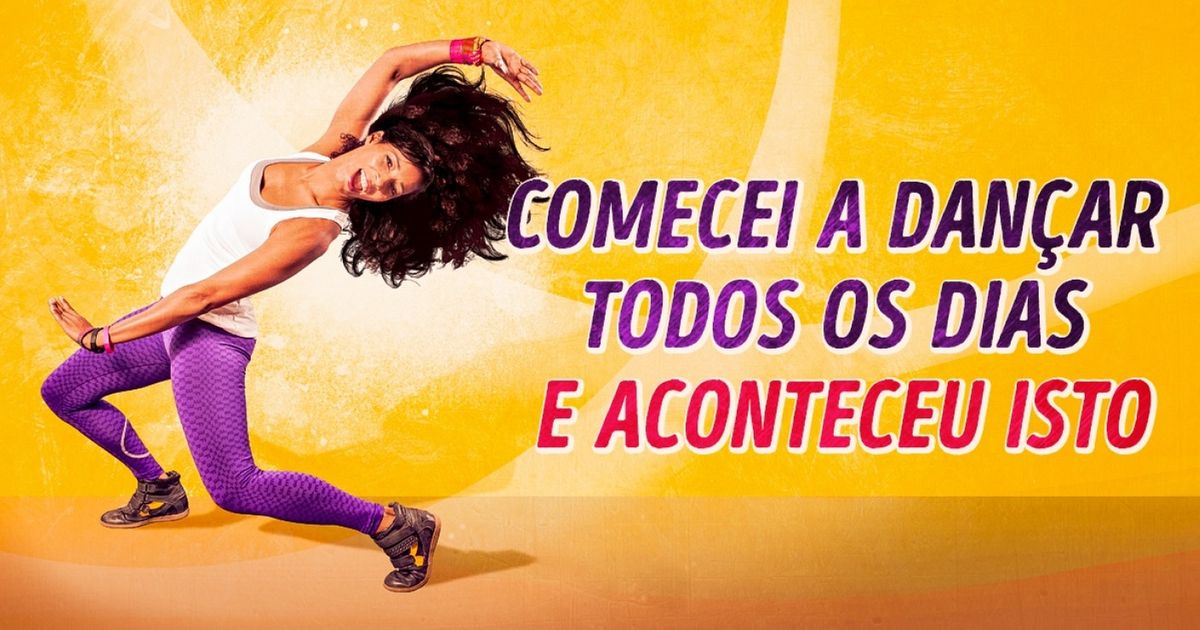 Dançar mudou completamente a minha vida